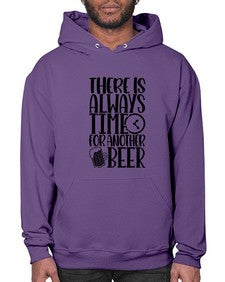 there is always time for another beer 1629# - beer- Hoodie
