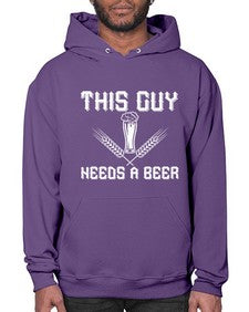 this guy needs a beer 1645# - beer- Hoodie