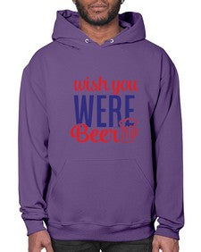 wish you were beer 1784# - beer- Hoodie