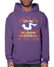 yoga is the stilling of the changing states of the mind  628# - yoga- Hoodie