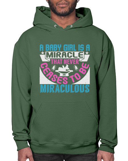 A baby girl is a miracle Style 2# - baby- Hoodie