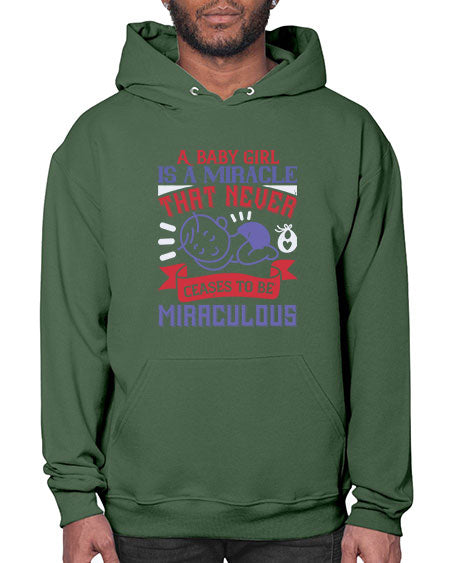 A baby girl is a miracle that never ceases to be miraculous Style 257# - baby- Hoodie