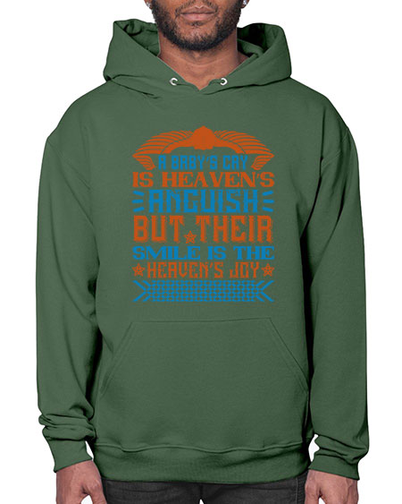 A baby’s cry is heaven’s anguish but their smile is the heaven’s joy Style 262# - baby- Hoodie