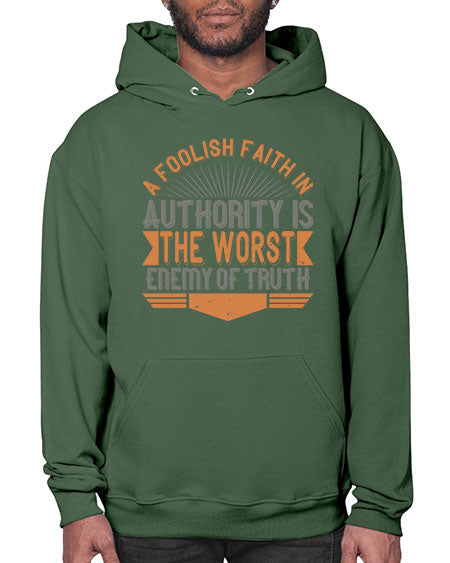 A foolish faith in authority is the worst enemy of truth 342# - general science- Hoodie