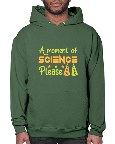 AmomentofSCIENCEpleaseScience tshirt design Sciencetshirtdesign 291# - general science- Hoodie