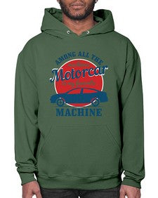 Among all the machines motorcar is my favorite machine 88# - hot rod- Hoodie