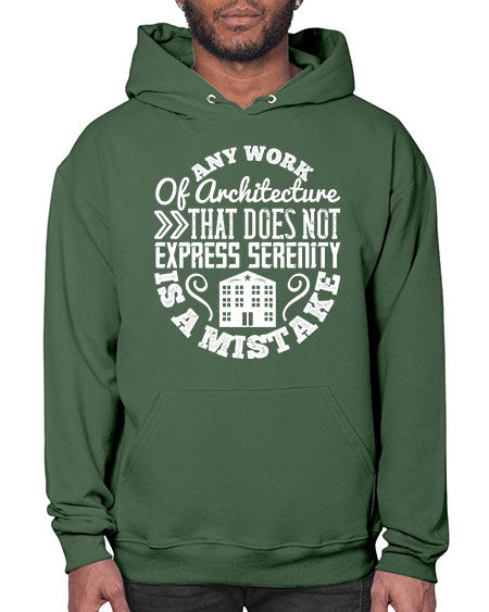 Any work of architecture that does not express serenity is a mistake Style 46# - architect- Hoodie