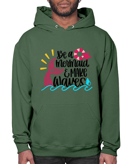 Be A Mermaid Make Waves Style 53# - summer- Hoodie