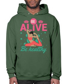 Be Alive be Healthy 112# - yoga- Hoodie