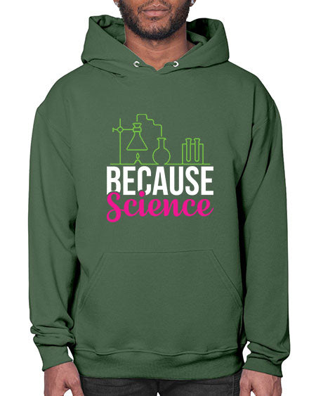 Because Science 282# - general science- Hoodie