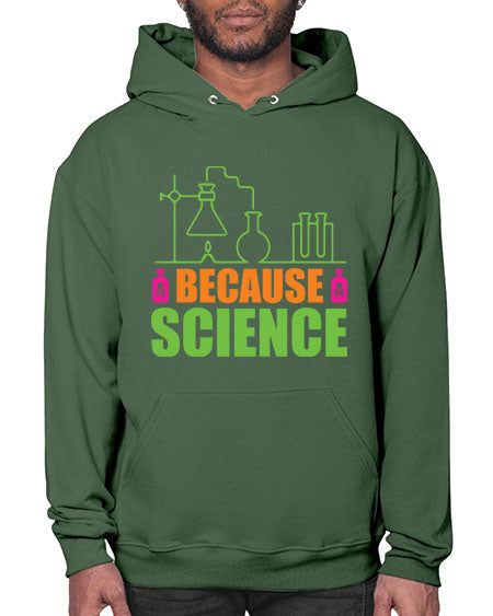 Because Science 288# - general science- Hoodie