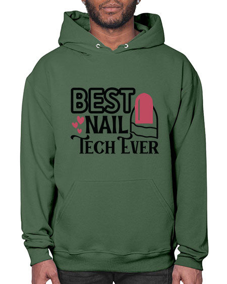 Best Nail Tech Ever 614# - nail tech- Hoodie