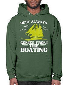 Best always comes from the Boating 48# - boats- Hoodie