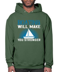 Boating will make you stronger 9# - boats- Hoodie