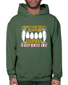 Brush your teeth everyday Style 82# - dentist- Hoodie