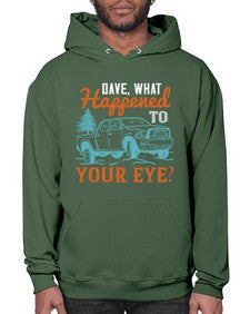 Dave what happened to your eye 57# - hot rod- Hoodie