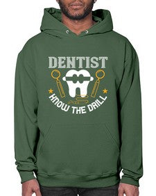 Dentist know the drill Style 114# - dentist- Hoodie