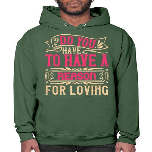 Do you have to have a reason for loving Style 2# - dogs- Hoodie