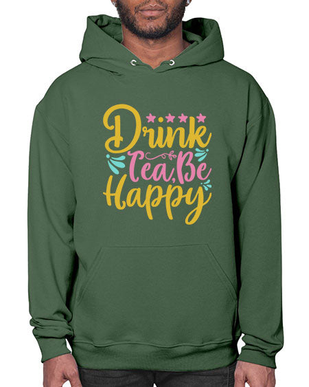 Drink tea be happy Style 67# - summer- Hoodie