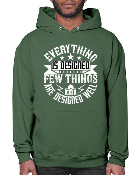 Everything is designed Few things are designed well Style 153# - architect- Hoodie