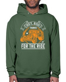 Hey Rod thanks for the ride 52# - hot rod- Hoodie