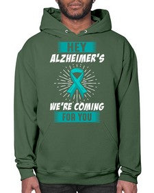 HeyAlzheimerswearecoming 158# - alzheimers- Hoodie