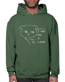 I Will Do it Later - cats- Hoodie