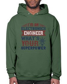 I am an electronics engineer whats superpower Style 184# - engineer- Hoodie