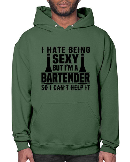 I hate being Style 197# - bartender- Hoodie