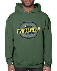 I told my dentist my teeth are going yellow Style 211# - dentist- Hoodie