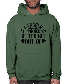 If a Cancer is Mad 251# - cancer- Hoodie