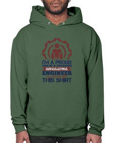 Im a proud dad of a freaking aweasome engineer yes she bought this shirt Style 253# - engineer- Hoodie