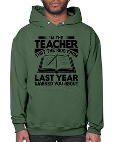 Im the teacher Style 239# - teacher- Hoodie