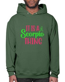 It is a scorpio thing 258# - scorpio- Hoodie