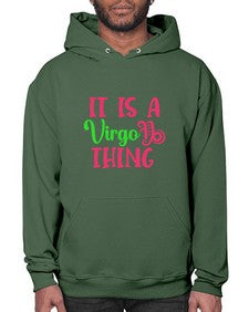 It is a virgo thing 260# - virgo- Hoodie