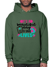 Its A Beautiful Day To Save Lives Style Style 1007# - nurse- Hoodie