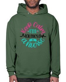 Keep Calm Im Almost Style Style 1027# - nurse- Hoodie