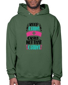 Keep Calm Okay Not Style Style 1028# - nurse- Hoodie