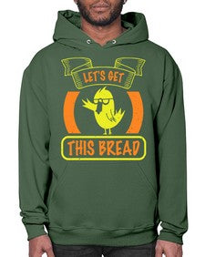 Lets Get This Bread Style 30# - ducks- Hoodie