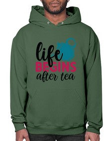 Life Begins After Tea 1298# - tea- Hoodie