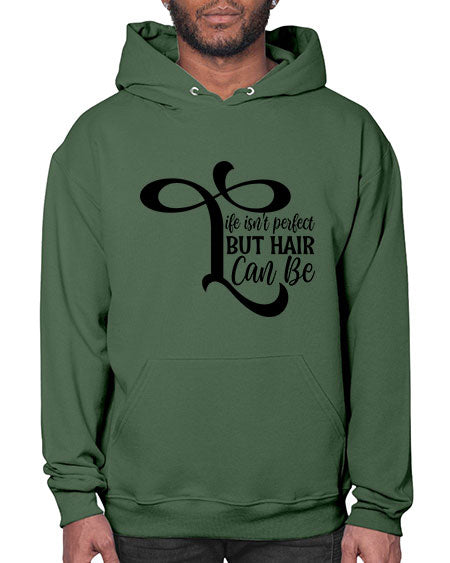 Life Isnt Perfect But Hair Can Be 1055# - hairdresser- Hoodie