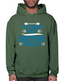 My friend has a Boating problem 29# - boats- Hoodie