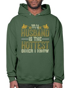 My husband is the hottest biker i know 49# - motorcycle- Hoodie