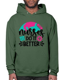 Nurses Do It Better Style Style 1242# - nurse- Hoodie