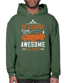Of course its cool Its awesome as shit 60# - hot rod- Hoodie