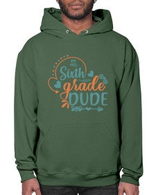Sixth grade dude 877# - sixth grade- Hoodie