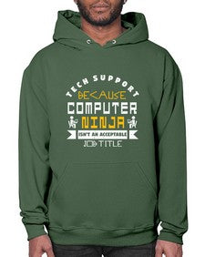 Tech Support because computer ninna is not a job title 14# - computer- Hoodie