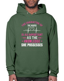 The character of the nurse is as important as the knowledge she possesses Style 1506# - nurse- Hoodie