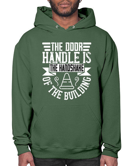 The door handle is the handshake of the building Style 420# - architect- Hoodie