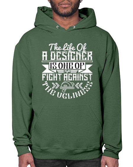The life of a designer is one of fight fight against the ugliness Style 422# - architect- Hoodie